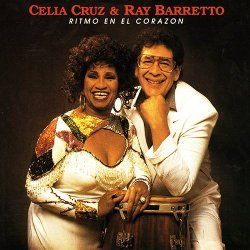 Celia Cruz & Ray Barretto - Ritmo En El Corazon (1988)