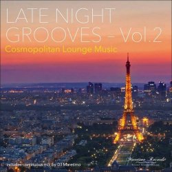Late Night Grooves Vol. 2 - Cosmopolitan Lounge