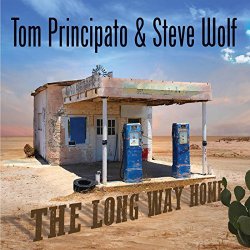 Tom Principato & Steve Wolf - The Long Way Home