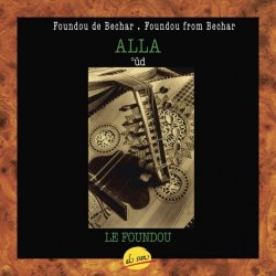 Alla - Foundou From Bechar (1992)