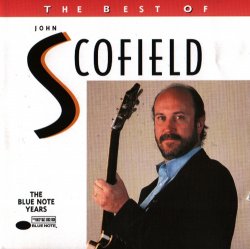 John Scofield - The Best Of John Scofield: The Blue Note Years (1996)