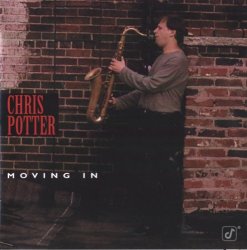 Chris Potter - Moving In (1996)