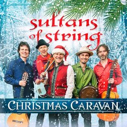 Sultans Of String - Christmas Caravan (2017) [Hi-Res]