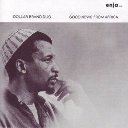 Dollar Brand Duo - Good News From Africa (2005)