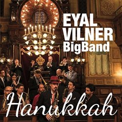 Eyal Vilner Big Band - Hanukkah (2016)