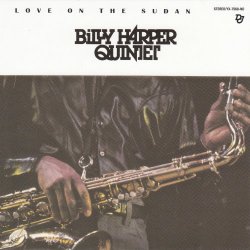 Billy Harper Quintet - Love On The Sudan (2009)