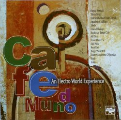 Cafe Mundo: An Electro World Experience (2003)