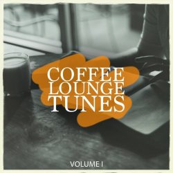 Coffee Lounge Tunes Vol 1 (Lean Back & Relax With Wonderful Electronic Lounge Pearls) (2018)