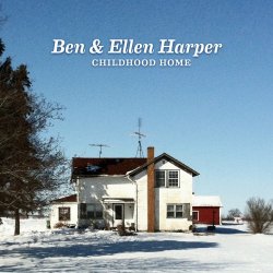 Ben & Ellen Harper - Childhood Home (2014) [Hi-Res]
