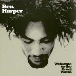 Ben Harper - Welcome To The Cruel World (2016) [Hi-Res]
