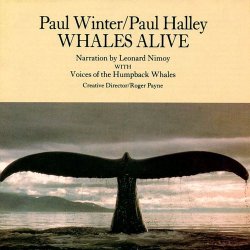 Paul Winter, Paul Halley & Leonard Nimoy - Whales Alive (1987)