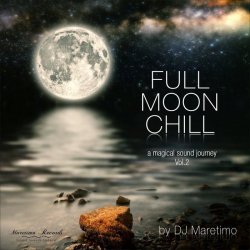 Full Moon Chill Vol. 2: A Magical Sound Journey (2018)