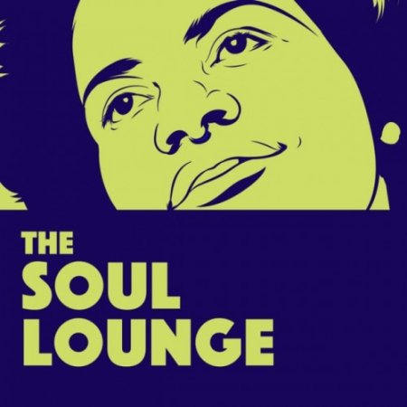 VA - The Soul Lounge: Relaxing Soul Music (2018)