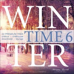 Winter Time Vol. 6 (22 Premium Trax: Chillout - Chillhouse - Downbeat - Lounge) (2018) FLAC