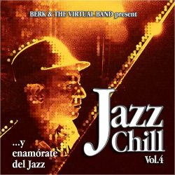 Berk & The Virtual Band - Jazz Chill, Vol. 4 (2012)
