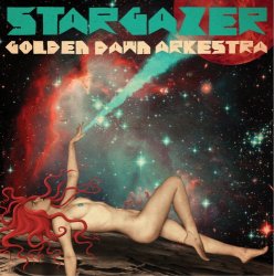 Golden Dawn Arkestra - Stargazer (2016)