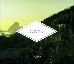 Camarao Orkestra - Camarao Orkestra (2016)