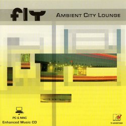 Fly - Ambient City Lounge (2003)