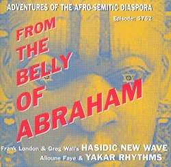 Hasidic New Wave - From The Belly Of Abraham (2001)