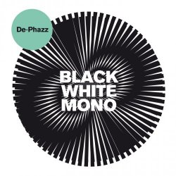 De-Phazz - Black White Mono (2018) [Hi-Res]