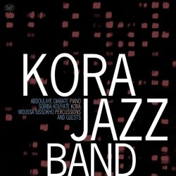 Kora Jazz Band - Kora Jazz Band and Guests (2011) FLAC