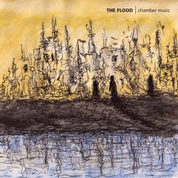 The Flood - Chamber Music (2018)