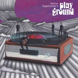 Markus Segschneider' Playground - Markus Segschneider' Playground (2017)