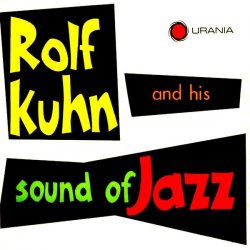 Rolf Kuhn - Rolf Kuhn And His Sound Of Jazz (2017) [Hi-Res]