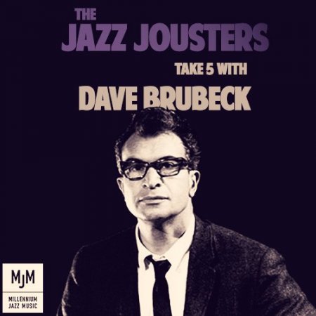 The Jazz Jousters - Take 5 with Dave Brubeck (2012) [Hi-Res]