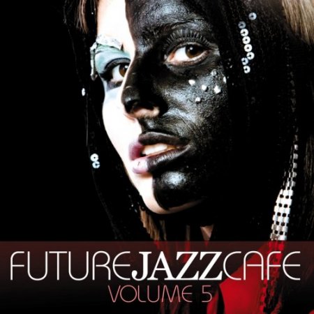 Future Jazz Cafe Vol. 5 (2014)