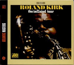 Roland Kirk - The Inflated Tear 1967/2002