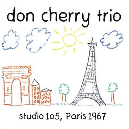 Don Cherry Trio - Studio 105, Paris 1967 (2018)