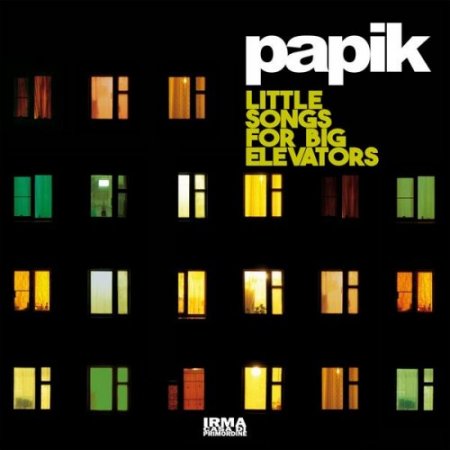 Papik - Little Songs For A Big Elevators (2018) [Hi-Res]