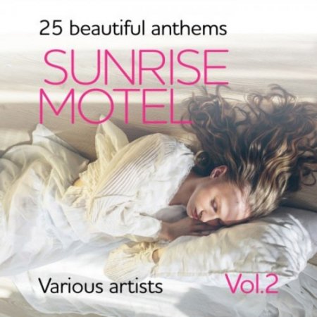 Sunrise Motel (25 Beautiful Anthems), Vol. 2 (2018)