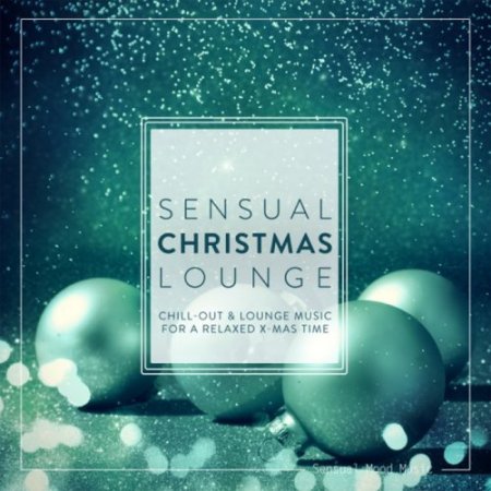 Sensual Christmas Lounge, Vol. 1 (2017)