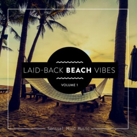 Laid-Back Beach Vibes Vol 1 (2018)
