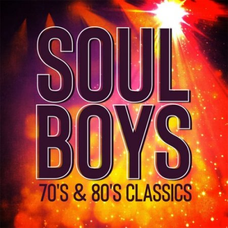 Soul Boys - 70's & 80's Classics (2018)