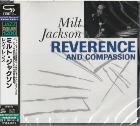 Milt Jackson - Reverence and Compassion (2017) [SHM-CD]