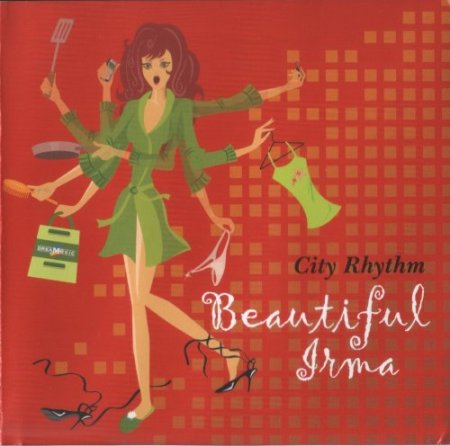 Beautiful Irma City Rhythm (2008)