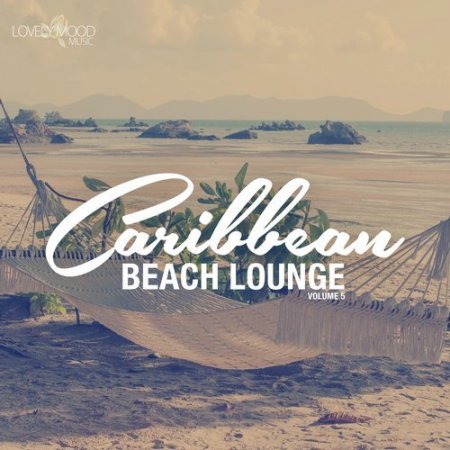 Caribbean Beach Lounge Vol 5 (2016)