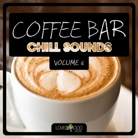 Coffee Bar Chill Sounds Vol 5 (2014)