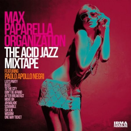 Max Paparella Organization - The Acid Jazz Mixtape (2019) [Hi-Res]