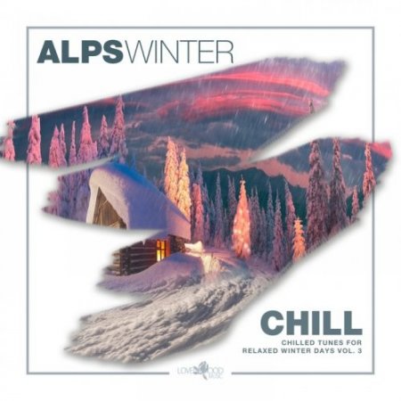 Alps Winter Chill: Chilled Tunes For Relaxed