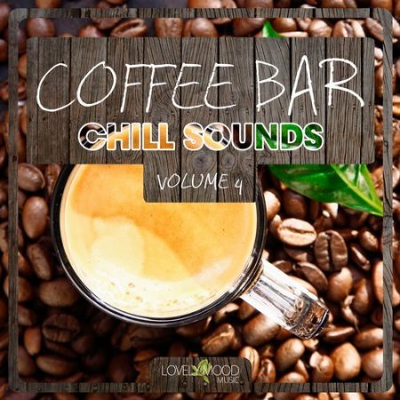 Coffee Bar Chill Sounds Vol 4 (2014)