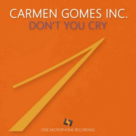 Carmen Gomes Inc. - Don't You Cry (2019) [Hi-Res]