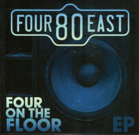 Four80East - Four On The Floor (2018)