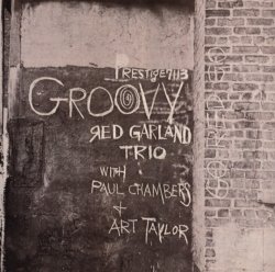Red Garland Trio - Groovy (1957) (Remastered, 1999) Lossless