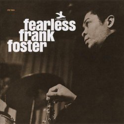 Frank Foster - Fearless Frank Foster (1965) [Japan Remastered, 2012]