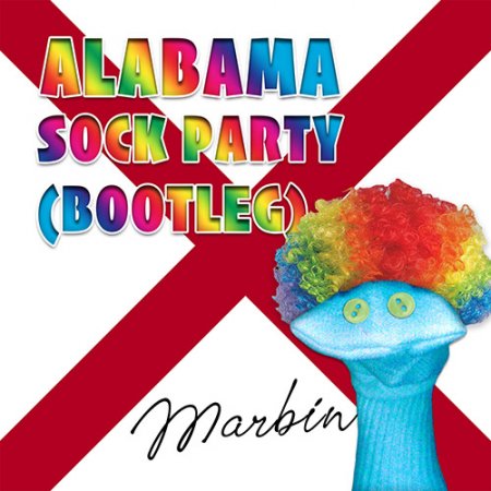 Marbin - Alabama Sock Party (bootleg) (2019) [Hi-Res]