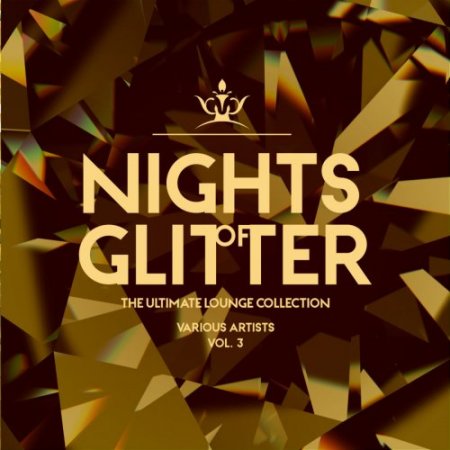 Nights Of Glitter (The Ultimate Lounge Collection), Vol. 3 (2019)